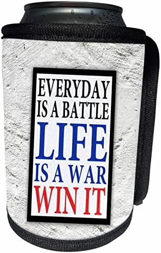 3Drose Image of Words Everyday este o viață de luptă este un câștig de război. - Poate o înveliș cu sticlă mai rece
