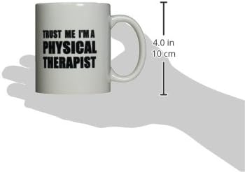 3Drose ai încredere în mine că sunt un kinetoterapeut. Terapie umor de lucru. Cană de ceramică amuzantă de job, 11 oz, alb