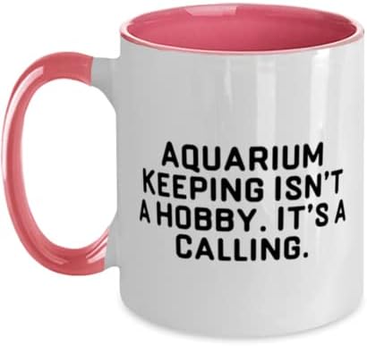 Păstrarea acvariului nu este un Hobby. E o chemare. Acvariu păstrarea două ton 11oz cana, Acvariu rece păstrarea cadouri, Cupa
