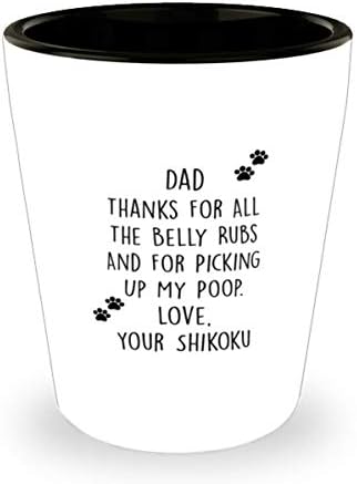 Shikoku Tata, Multumesc Pentru Toate Burtica Freaca Si Pentru Ridicarea Mea Poop Shot Glass 1.5 Oz.