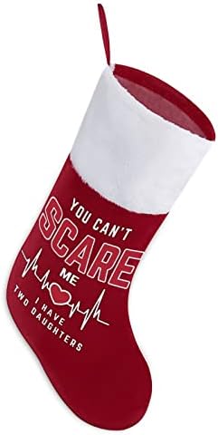 Nu mă poți speria, am două fiice de Crăciun Stocking Christmas Socks House House Family Decor de Crăciun